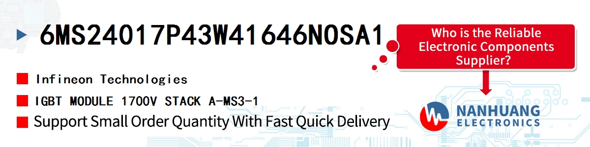 6MS24017P43W41646NOSA1 Infineon IGBT MODULE 1700V STACK A-MS3-1