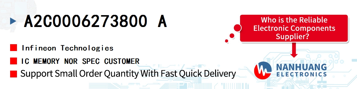 A2C0006273800 A Infineon IC MEMORY NOR SPEC CUSTOMER