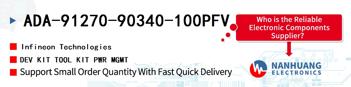 ADA-91270-90340-100PFV Infineon DEV KIT TOOL KIT PWR MGMT