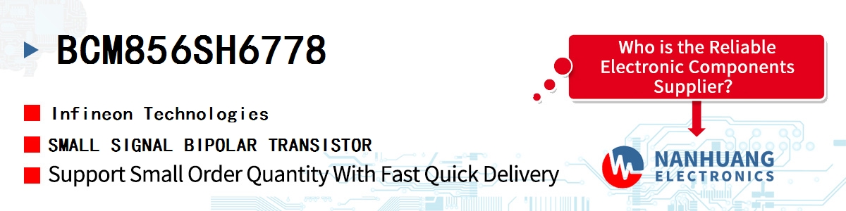 BCM856SH6778 Infineon SMALL SIGNAL BIPOLAR TRANSISTOR