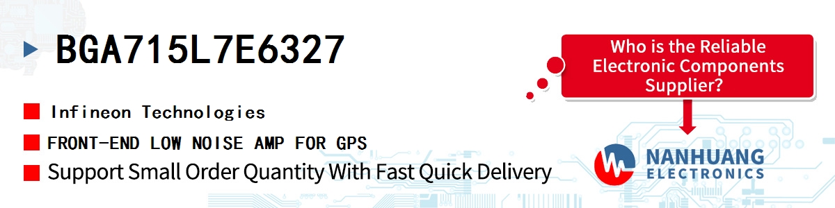 BGA715L7E6327 Infineon FRONT-END LOW NOISE AMP FOR GPS