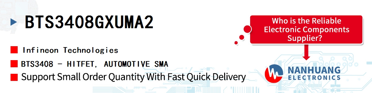 BTS3408GXUMA2 Infineon BTS3408 - HITFET, AUTOMOTIVE SMA