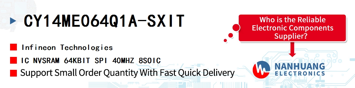 CY14ME064Q1A-SXIT Infineon IC NVSRAM 64KBIT SPI 40MHZ 8SOIC