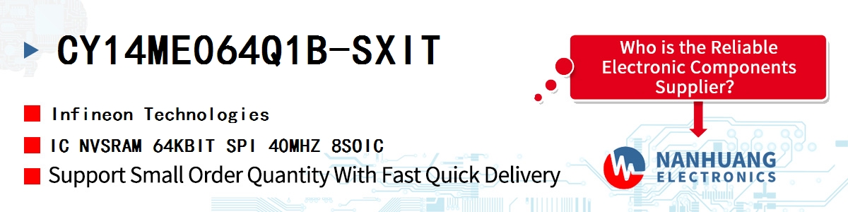 CY14ME064Q1B-SXIT Infineon IC NVSRAM 64KBIT SPI 40MHZ 8SOIC