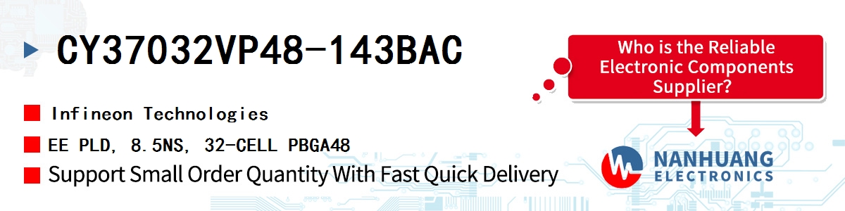 CY37032VP48-143BAC Infineon EE PLD, 8.5NS, 32-CELL PBGA48