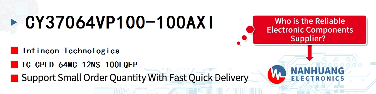 CY37064VP100-100AXI Infineon IC CPLD 64MC 12NS 100LQFP