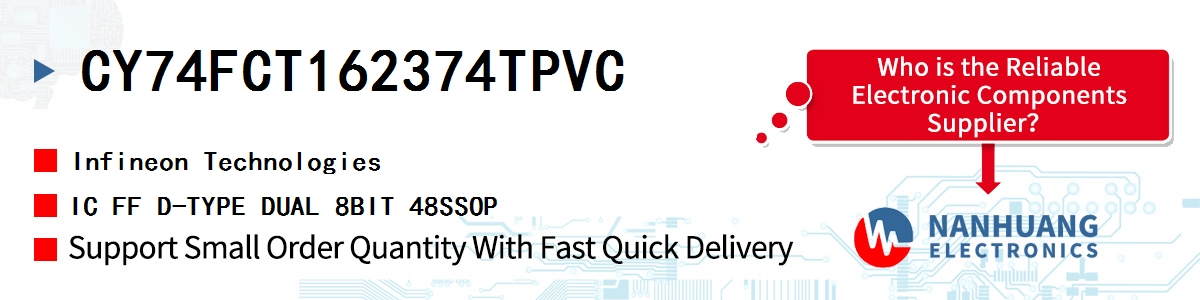 CY74FCT162374TPVC Infineon IC FF D-TYPE DUAL 8BIT 48SSOP