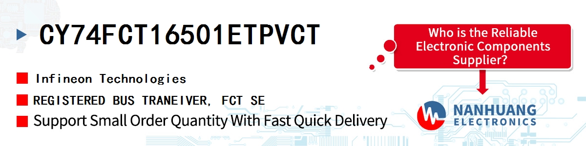 CY74FCT16501ETPVCT Infineon REGISTERED BUS TRANEIVER, FCT SE