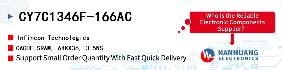 CY7C1346F-166AC Infineon CACHE SRAM, 64KX36, 3.5NS