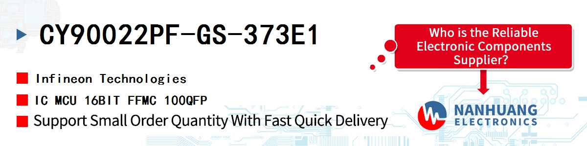 CY90022PF-GS-373E1 Infineon IC MCU 16BIT FFMC 100QFP