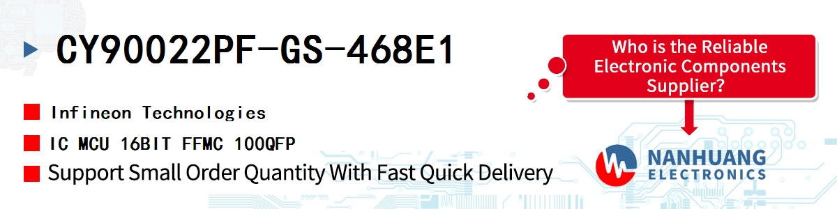 CY90022PF-GS-468E1 Infineon IC MCU 16BIT FFMC 100QFP