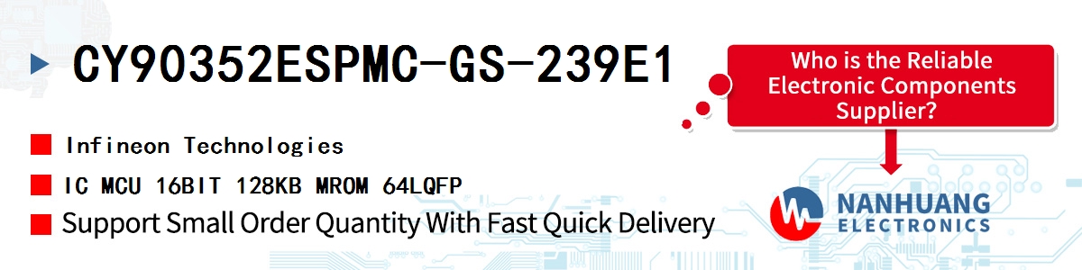 CY90352ESPMC-GS-239E1 Infineon IC MCU 16BIT 128KB MROM 64LQFP