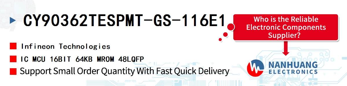 CY90362TESPMT-GS-116E1 Infineon IC MCU 16BIT 64KB MROM 48LQFP