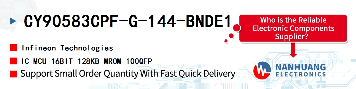 CY90583CPF-G-144-BNDE1 Infineon IC MCU 16BIT 128KB MROM 100QFP