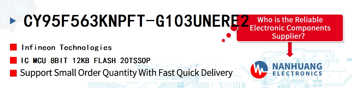 CY95F563KNPFT-G103UNERE2 Infineon IC MCU 8BIT 12KB FLASH 20TSSOP