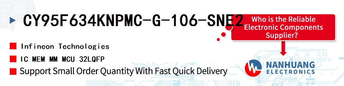 CY95F634KNPMC-G-106-SNE2 Infineon IC MEM MM MCU 32LQFP