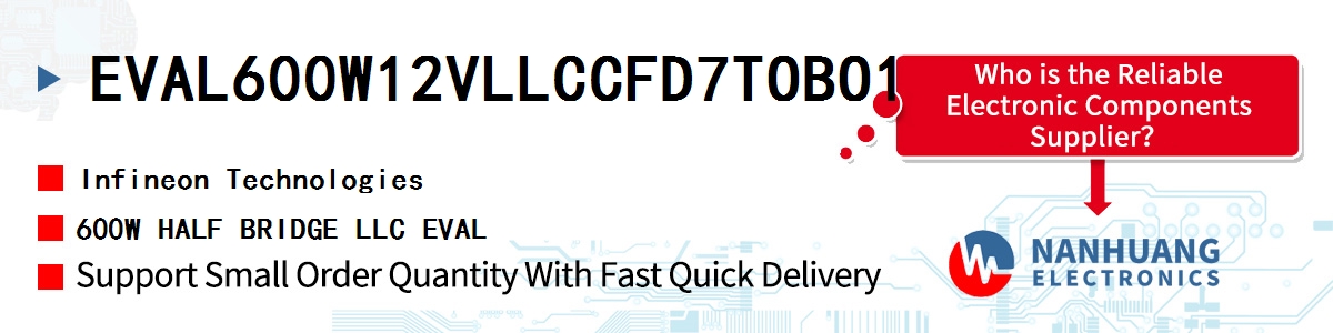 EVAL600W12VLLCCFD7TOBO1 Infineon 600W HALF BRIDGE LLC EVAL