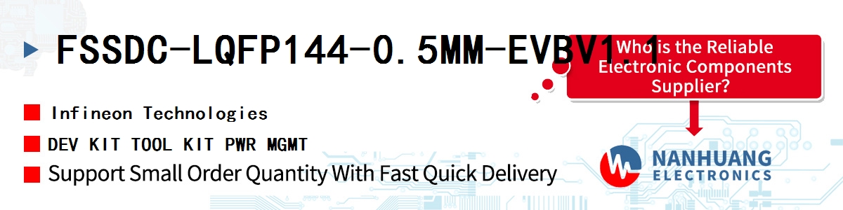 FSSDC-LQFP144-0.5MM-EVBV1.1 Infineon DEV KIT TOOL KIT PWR MGMT