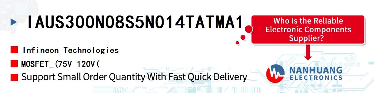 IAUS300N08S5N014TATMA1 Infineon MOSFET_(75V 120V(