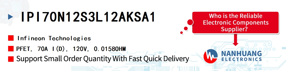 IPI70N12S3L12AKSA1 Infineon PFET, 70A I(D), 120V, 0.0158OHM