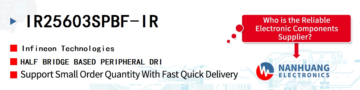 IR25603SPBF-IR Infineon HALF BRIDGE BASED PERIPHERAL DRI