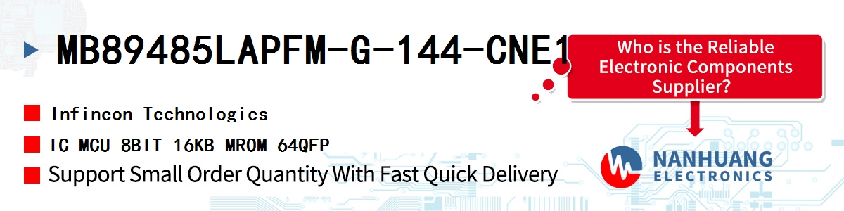 MB89485LAPFM-G-144-CNE1 Infineon IC MCU 8BIT 16KB MROM 64QFP