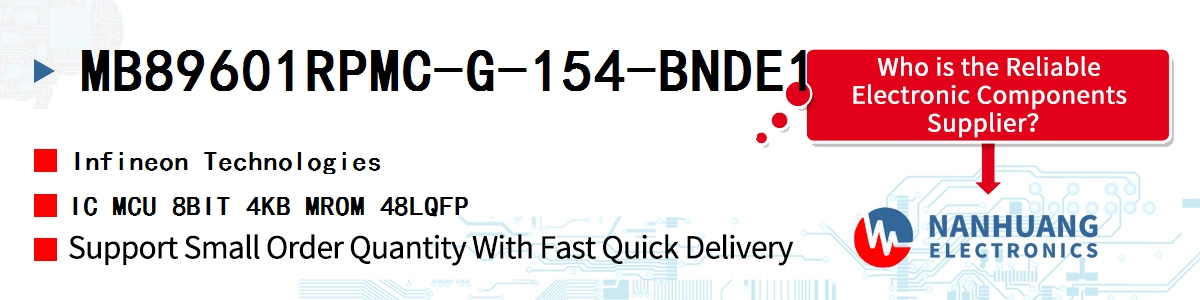 MB89601RPMC-G-154-BNDE1 Infineon IC MCU 8BIT 4KB MROM 48LQFP