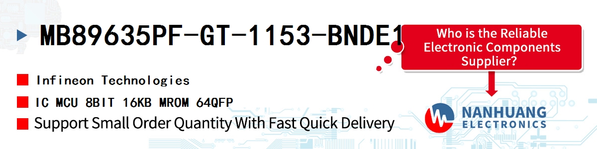 MB89635PF-GT-1153-BNDE1 Infineon IC MCU 8BIT 16KB MROM 64QFP