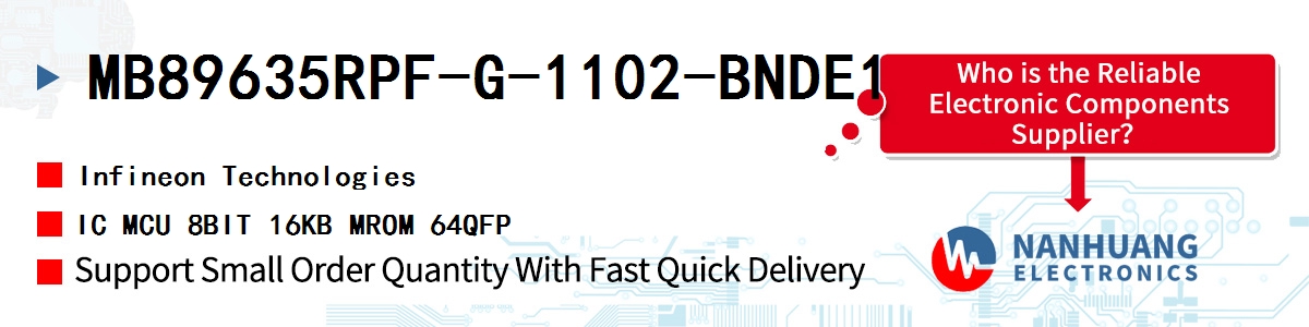 MB89635RPF-G-1102-BNDE1 Infineon IC MCU 8BIT 16KB MROM 64QFP