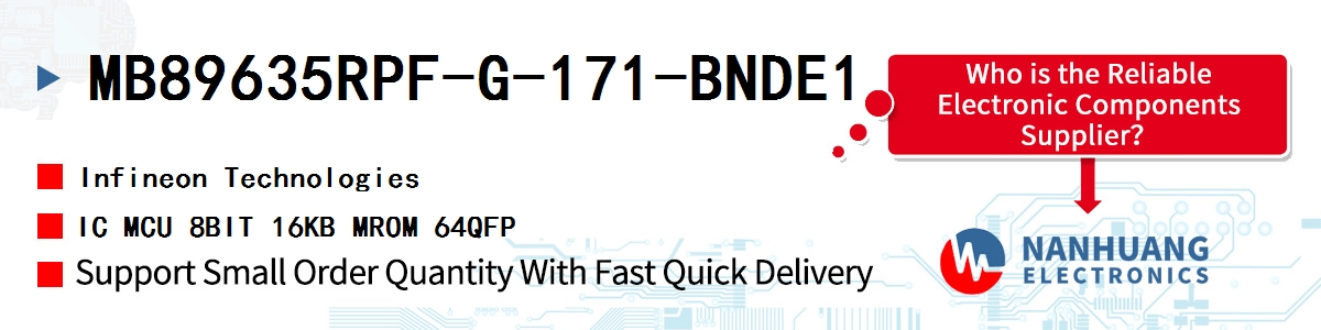 MB89635RPF-G-171-BNDE1 Infineon IC MCU 8BIT 16KB MROM 64QFP