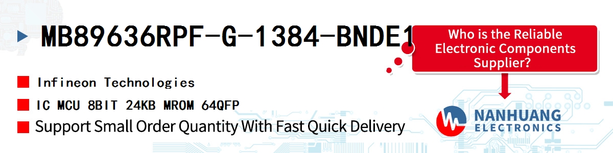 MB89636RPF-G-1384-BNDE1 Infineon IC MCU 8BIT 24KB MROM 64QFP