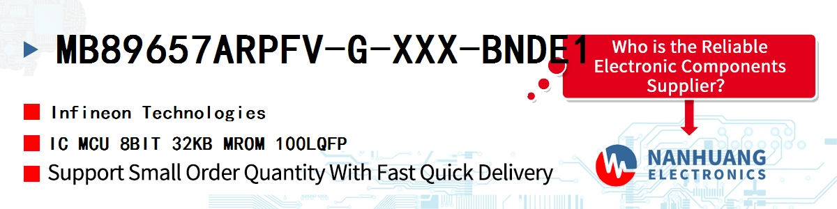 MB89657ARPFV-G-XXX-BNDE1 Infineon IC MCU 8BIT 32KB MROM 100LQFP