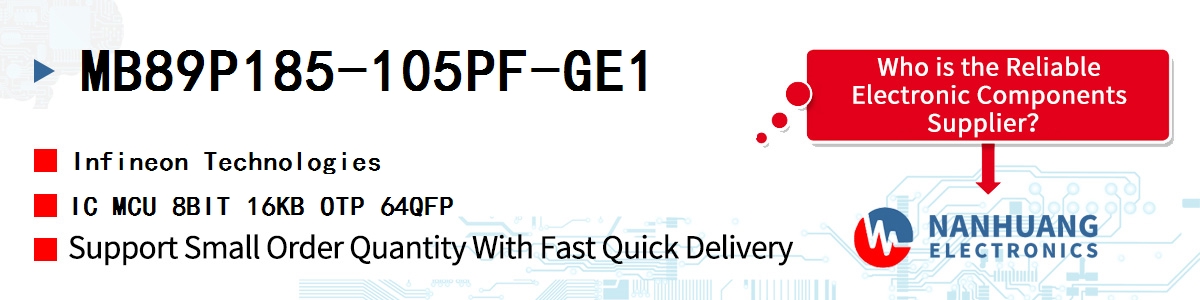 MB89P185-105PF-GE1 Infineon IC MCU 8BIT 16KB OTP 64QFP