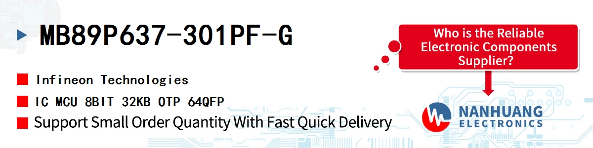 MB89P637-301PF-G Infineon IC MCU 8BIT 32KB OTP 64QFP