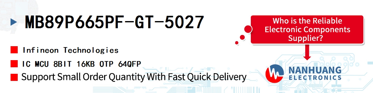 MB89P665PF-GT-5027 Infineon IC MCU 8BIT 16KB OTP 64QFP