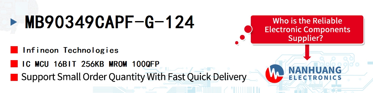 MB90349CAPF-G-124 Infineon IC MCU 16BIT 256KB MROM 100QFP