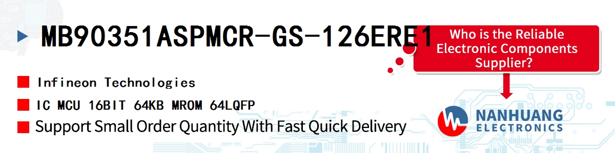 MB90351ASPMCR-GS-126ERE1 Infineon IC MCU 16BIT 64KB MROM 64LQFP
