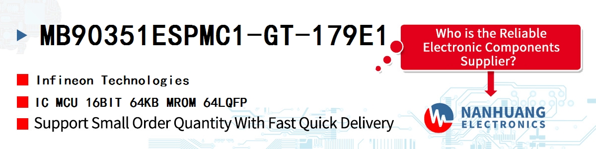 MB90351ESPMC1-GT-179E1 Infineon IC MCU 16BIT 64KB MROM 64LQFP