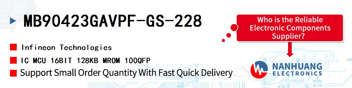 MB90423GAVPF-GS-228 Infineon IC MCU 16BIT 128KB MROM 100QFP