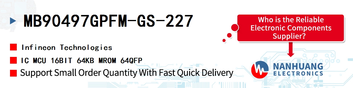 MB90497GPFM-GS-227 Infineon IC MCU 16BIT 64KB MROM 64QFP