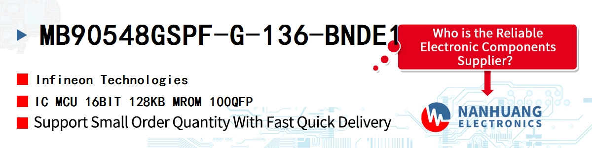 MB90548GSPF-G-136-BNDE1 Infineon IC MCU 16BIT 128KB MROM 100QFP