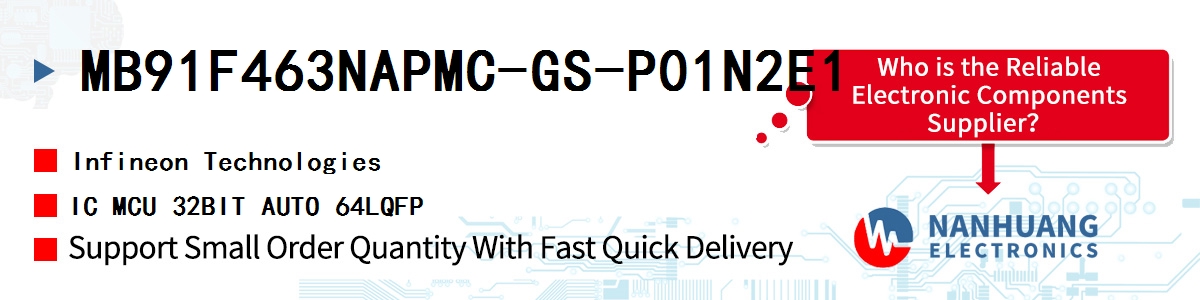 MB91F463NAPMC-GS-P01N2E1 Infineon IC MCU 32BIT AUTO 64LQFP