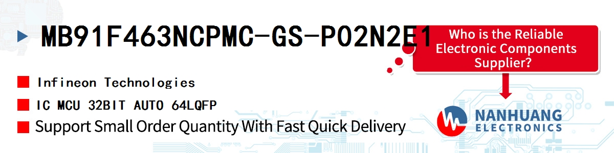 MB91F463NCPMC-GS-P02N2E1 Infineon IC MCU 32BIT AUTO 64LQFP