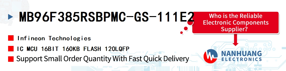 MB96F385RSBPMC-GS-111E2 Infineon IC MCU 16BIT 160KB FLASH 120LQFP