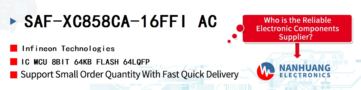 SAF-XC858CA-16FFI AC Infineon IC MCU 8BIT 64KB FLASH 64LQFP