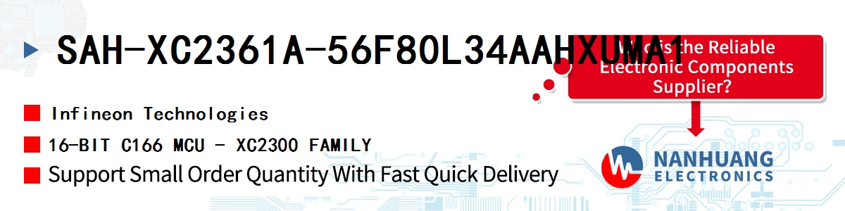 SAH-XC2361A-56F80L34AAHXUMA1 Infineon 16-BIT C166 MCU - XC2300 FAMILY