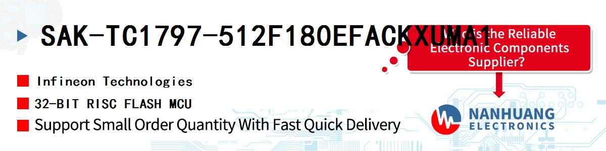 SAK-TC1797-512F180EFACKXUMA1 Infineon 32-BIT RISC FLASH MCU