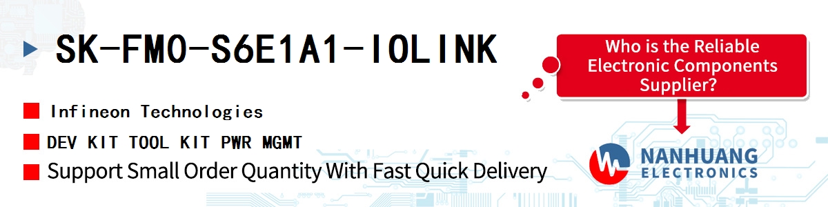 SK-FM0-S6E1A1-IOLINK Infineon DEV KIT TOOL KIT PWR MGMT