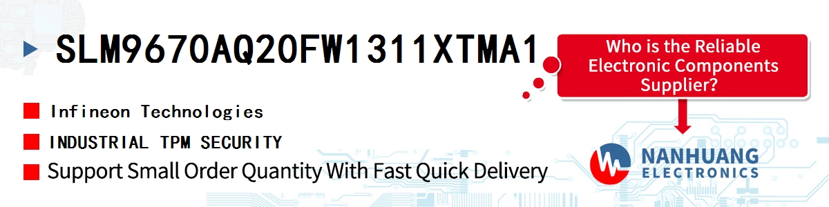 SLM9670AQ20FW1311XTMA1 Infineon INDUSTRIAL TPM SECURITY