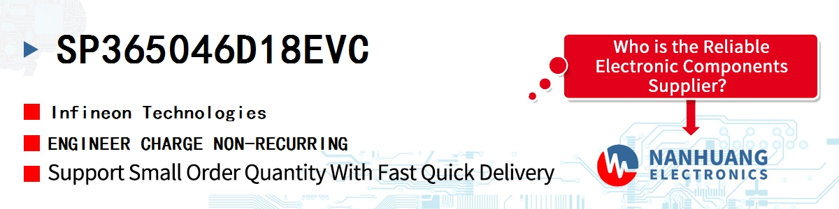 SP365046D18EVC Infineon ENGINEER CHARGE NON-RECURRING